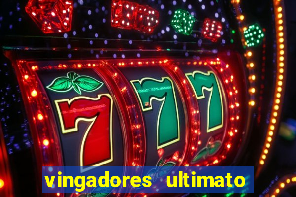 vingadores ultimato baixar filme completo dublado